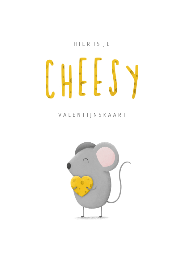 Valentijnskaarten - Valentijnskaart cheesy met muisje en kaas