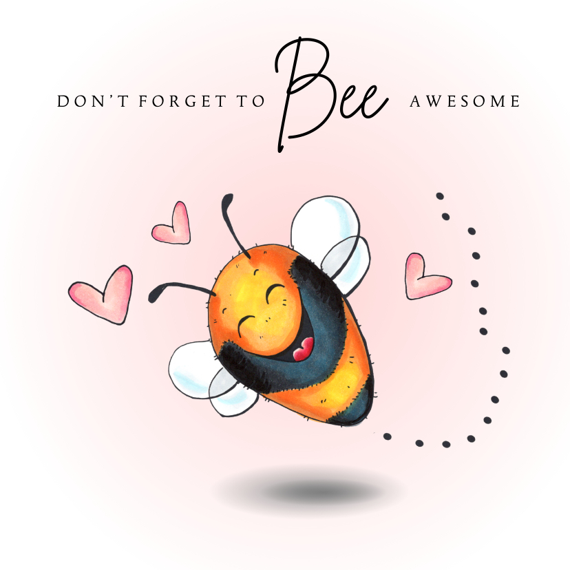 Valentijnskaarten - Valentijnskaart Don 't forget to bee awesome