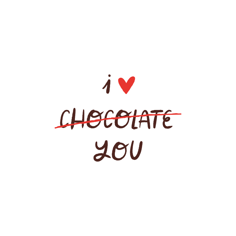 Valentijnskaarten - Valentijnskaart grappig I love chocolate 
