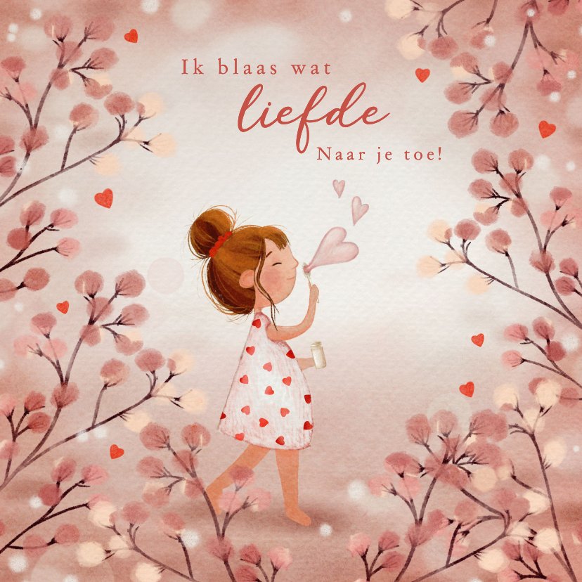 Valentijnskaarten - Valentijnskaart "ik blaas wat liefde naar je toe"
