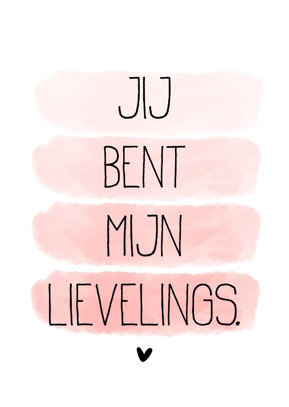 Valentijnskaarten - Valentijnskaart Jij bent mijn lievelings