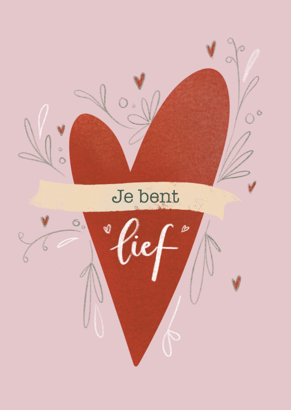 Valentijnskaarten - Valentijnskaart met hart en tekst je bent lief