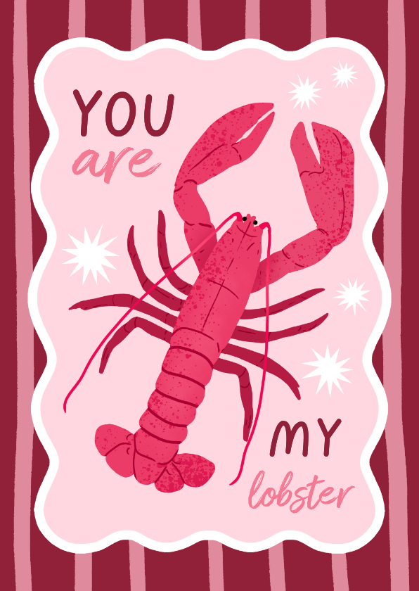 Valentijnskaarten - Valentijnskaart you are my lobster