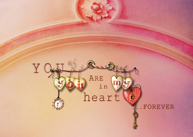 You are in my heart forever - Valentijnskaarten Valentijnskaarten - You are in my heart forever