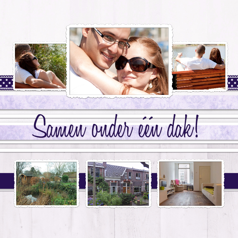 Collage Samen onder één dak - BK - Verhuiskaarten Verhuiskaarten - Collage Samen onder één dak - BK