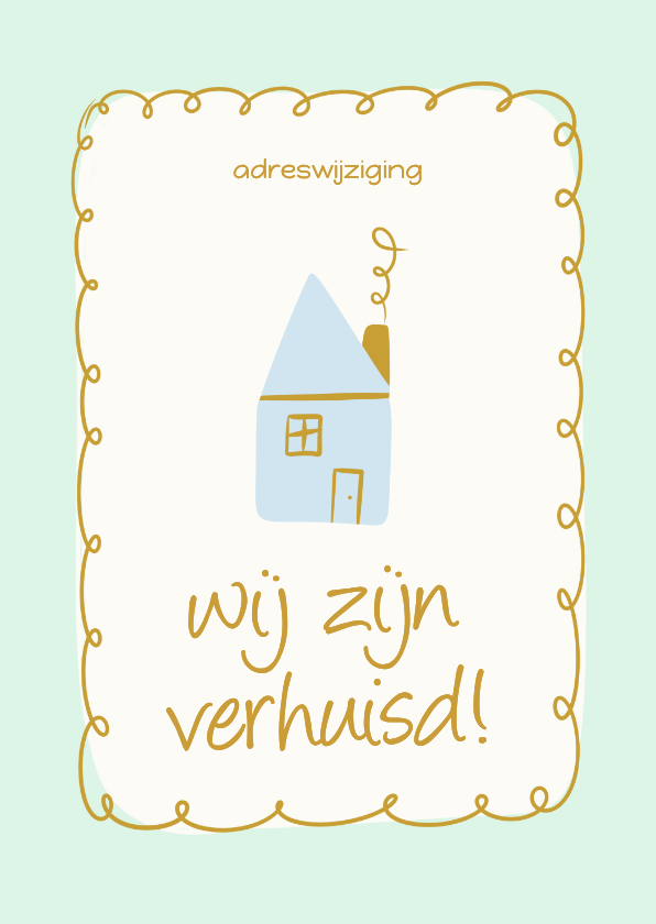 Modern verhuiskaartje met groen kader en blauw huisje - Verhuiskaarten Verhuiskaarten - Modern verhuiskaartje met groen kader en blauw huisje