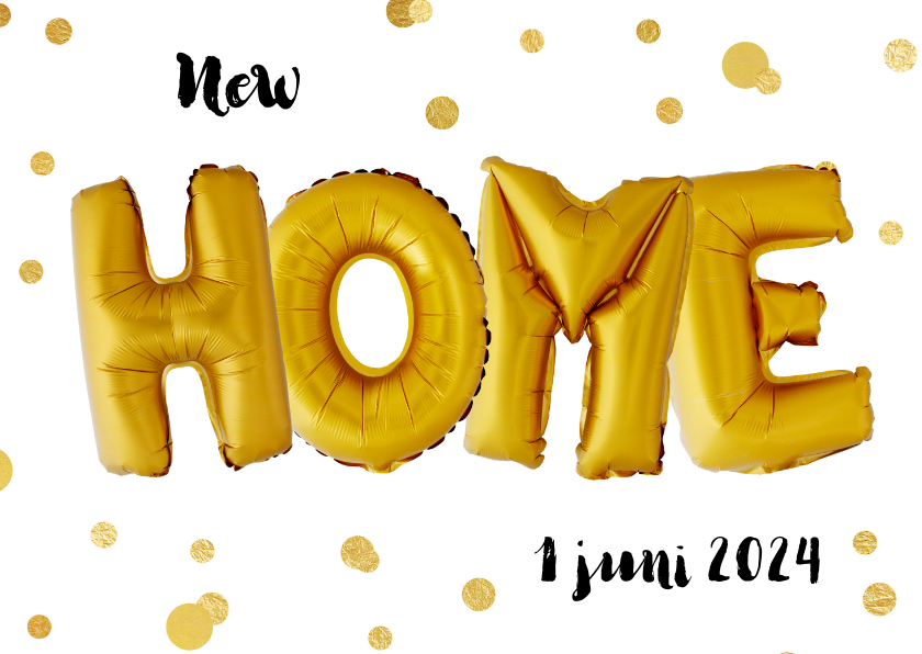 Verhuisbericht New Home ballonnen goud met confetti - Verhuiskaarten Verhuiskaarten - Verhuisbericht New Home ballonnen goud met confetti