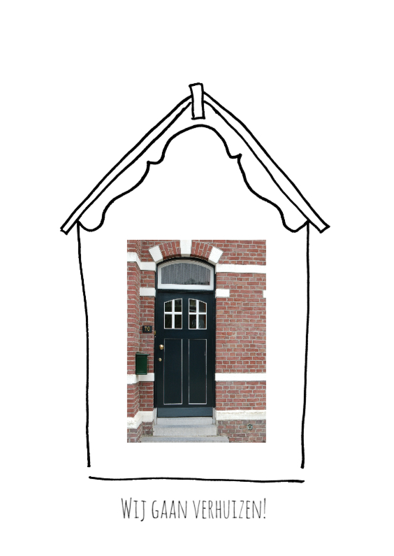 Verhuiskaart getekend huis - Verhuiskaarten Verhuiskaarten - Verhuiskaart getekend huis