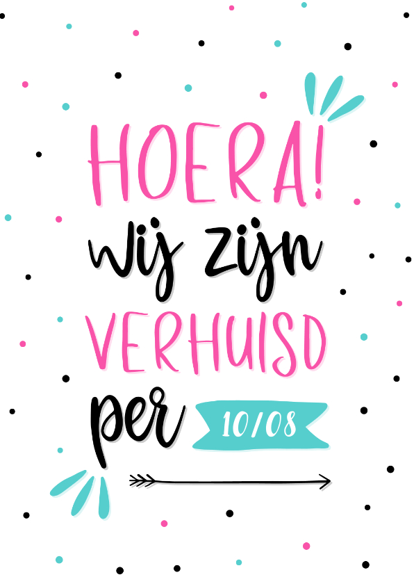 Verhuiskaart Hoera! Wij zijn verhuisd per ... - Verhuiskaarten Verhuiskaarten - Verhuiskaart Hoera! Wij zijn verhuisd per ...