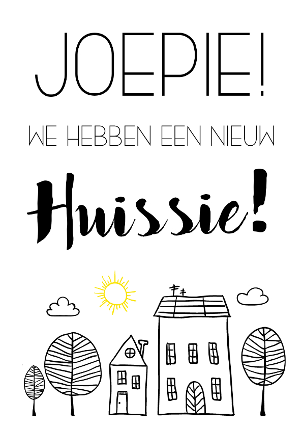 Verhuiskaart: Joepie we hebben een nieuw huissie! - Verhuiskaarten Verhuiskaarten - Verhuiskaart: Joepie we hebben een nieuw huissie!