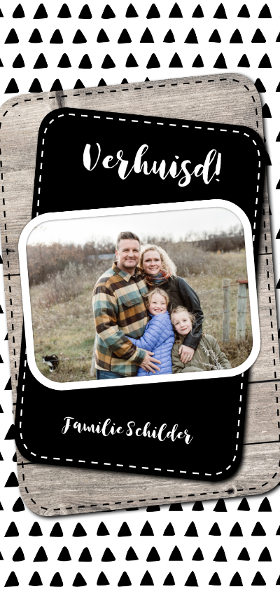 Verhuiskaarten - Verhuiskaart met hout en zwart-witte driehoekjes