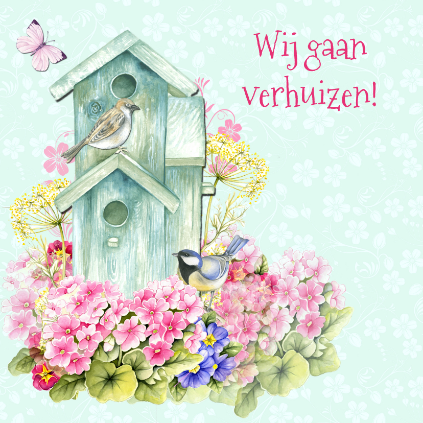 verhuiskaart vogelhuis bloemen - Verhuiskaarten Verhuiskaarten - verhuiskaart vogelhuis bloemen