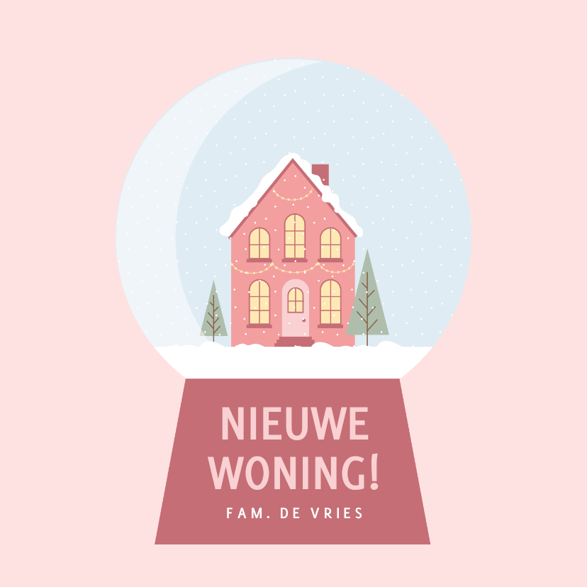 Winterse roze verhuiskaart met huisje in sneeuwbol - Verhuiskaarten Verhuiskaarten - Winterse roze verhuiskaart met huisje in sneeuwbol
