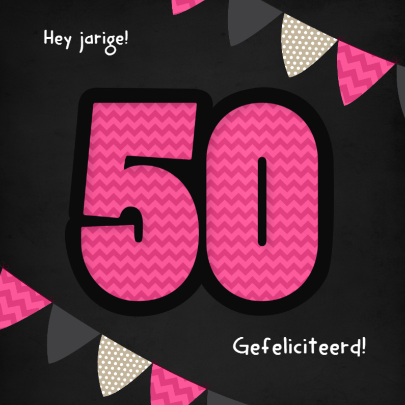 50 Zigzag en vlaggen roze - Verjaardagskaarten Verjaardagskaarten - 50 Zigzag en vlaggen roze