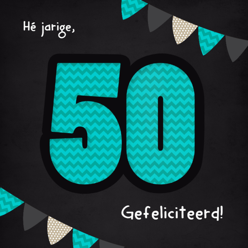 50 Zigzag en vlaggen - Verjaardagskaarten Verjaardagskaarten - 50 Zigzag en vlaggen