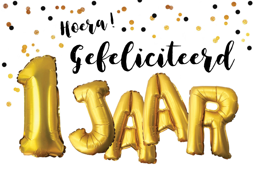 Verjaardagskaarten - Felicitatie 1 jaar ballonnen en confetti