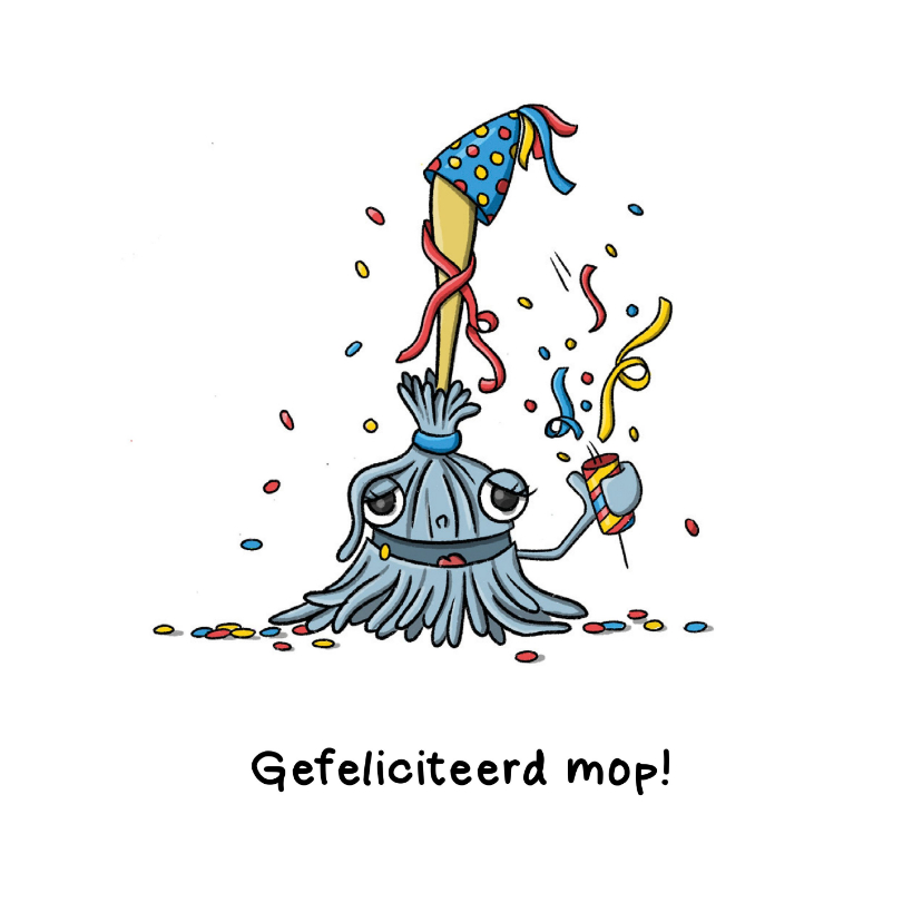 Verjaardagskaarten - Felicitatie gefeliciteerd mop kaart
