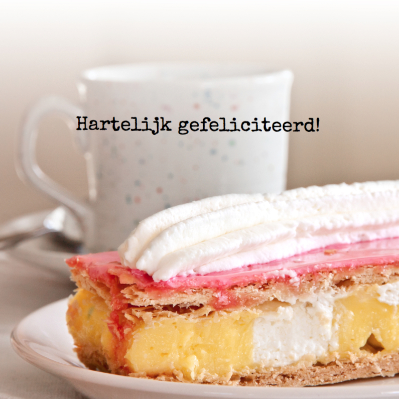 Felicitatie met tompouce - Verjaardagskaarten Verjaardagskaarten - Felicitatie met tompouce