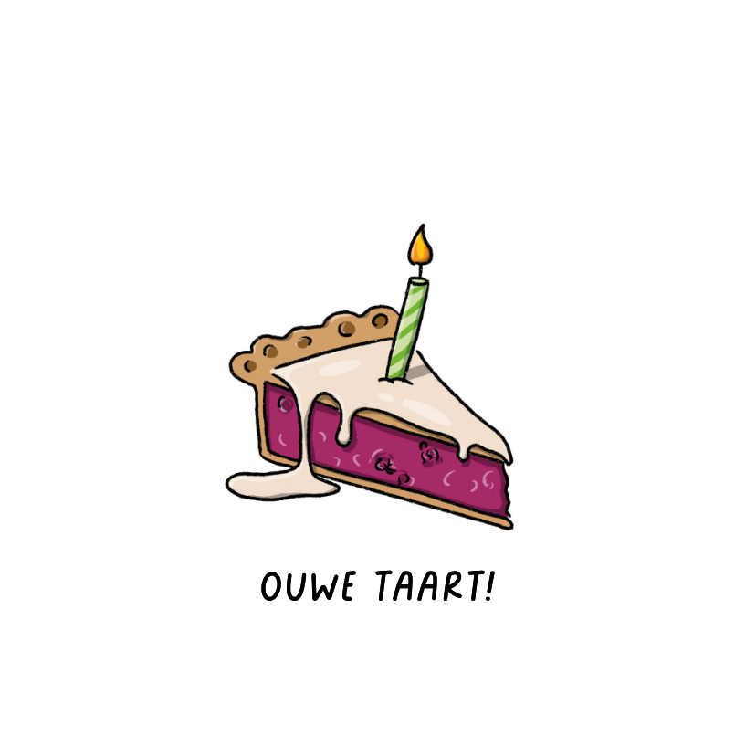 Verjaardagskaarten - Felicitatie ouwe taart kaart