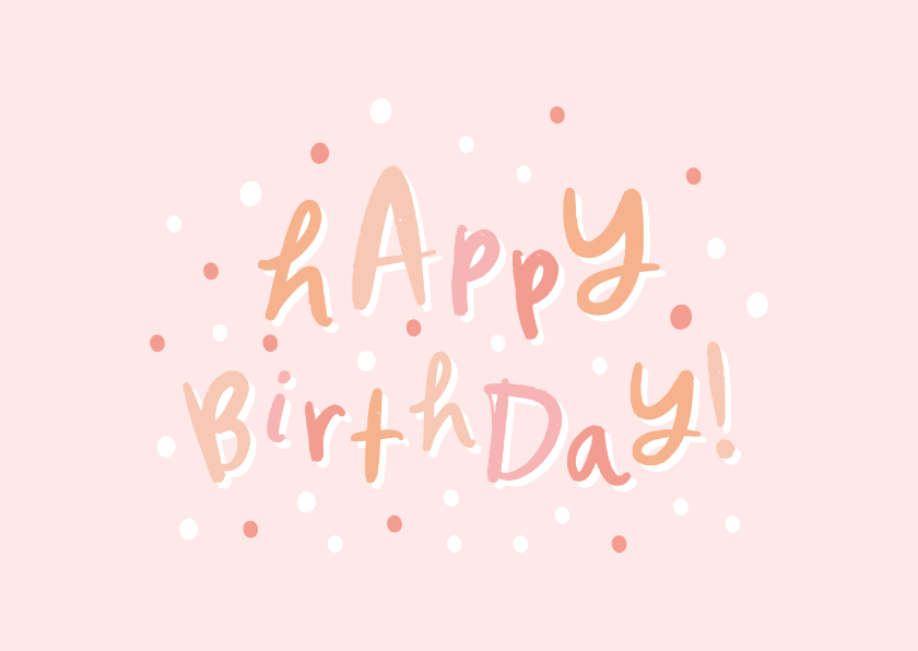 Verjaardagskaarten - Felicitatie roze 'happy birthday' hip met confetti