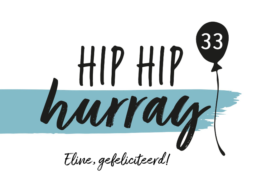 Verjaardagskaarten - Felicitatiekaart - hip hip hurray met naam en leeftijd