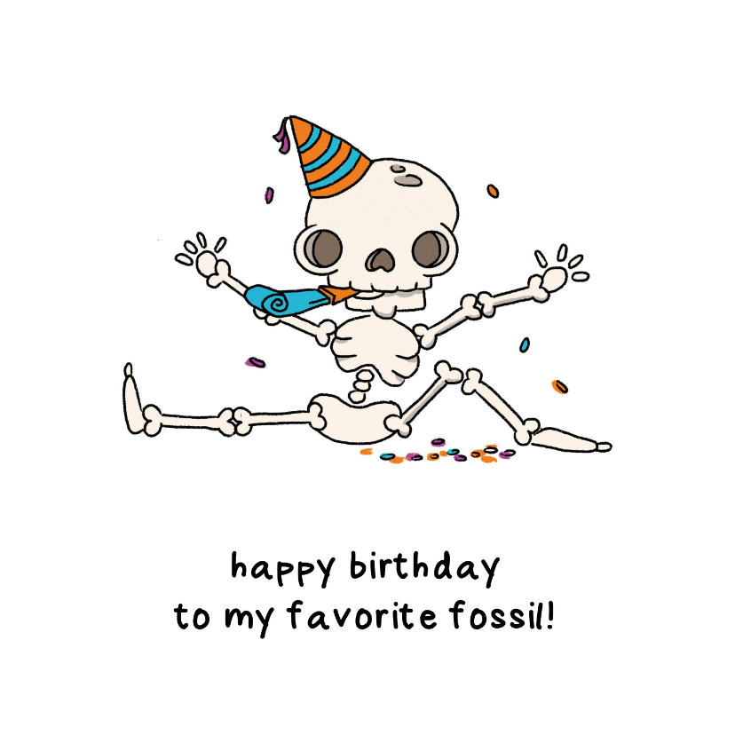 Verjaardagskaarten - Gefeliciteerd fossiel humor verjaardagkaart