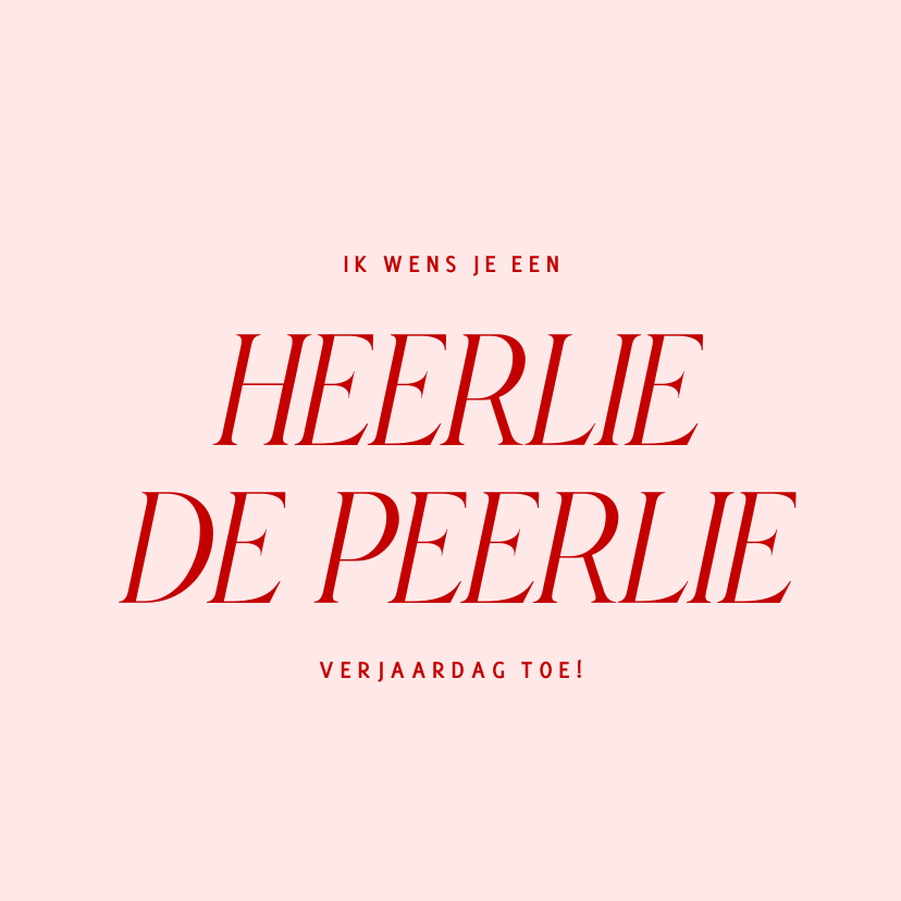 Geinige roze verjaardagskaart heerlie de peerlie - Verjaardagskaarten Verjaardagskaarten - Geinige roze verjaardagskaart heerlie de peerlie