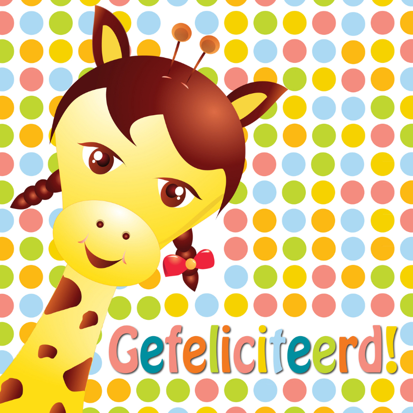 giraffemeisje-gefeliciteerd - Verjaardagskaarten Verjaardagskaarten - giraffemeisje-gefeliciteerd