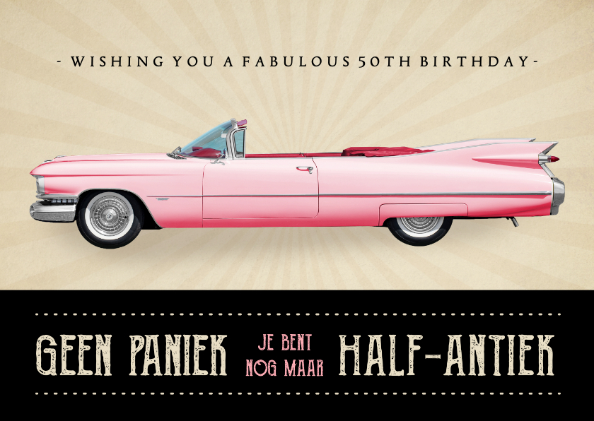 Verjaardagskaarten - Grappige 50ste verjaardag kaart met roze Amerikaanse auto