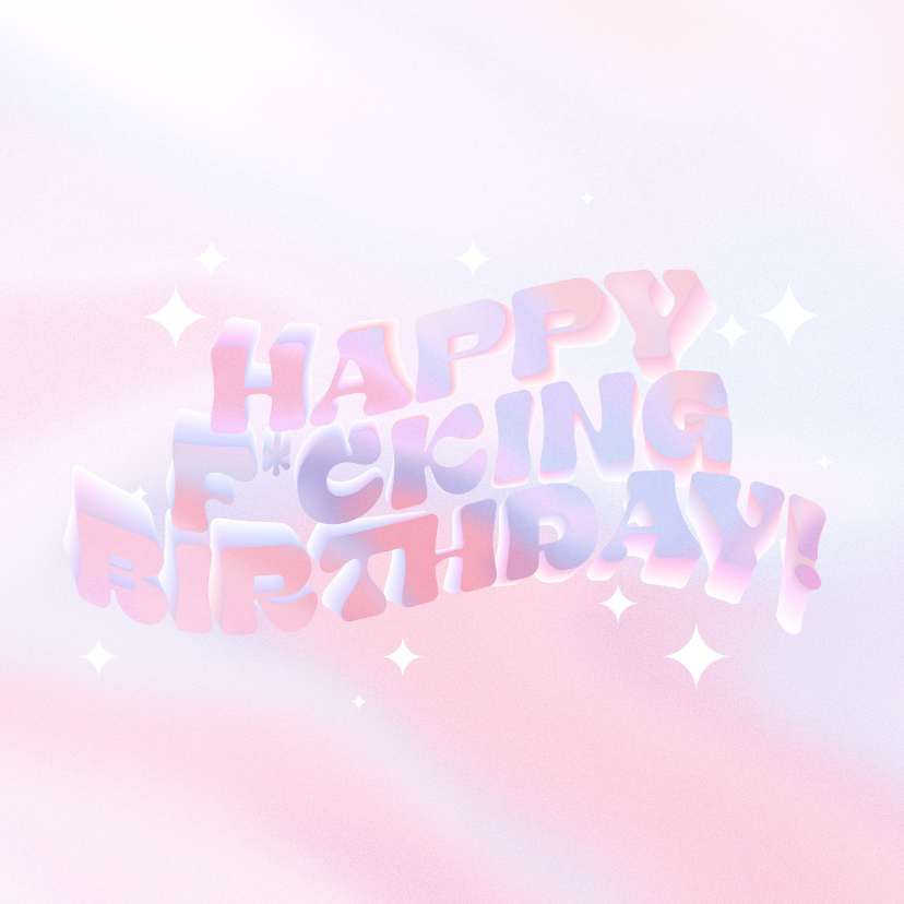 Verjaardagskaarten - Grappige hippe verjaardagskaart happy f*cking birthday