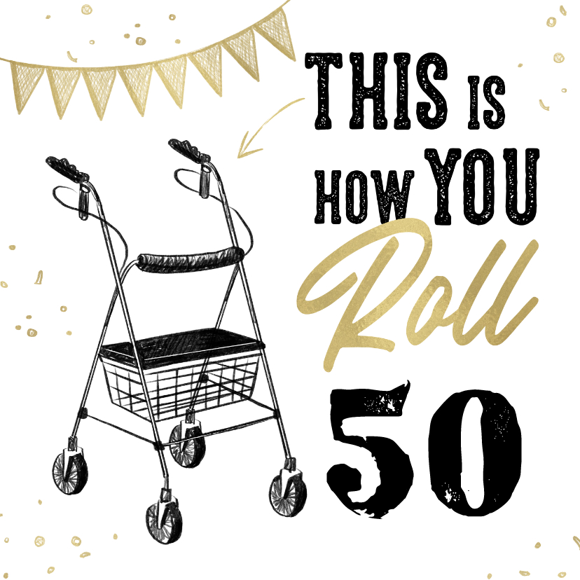 Grappige Verjaardagskaart 50 Jaar Rollator | Kaartje2Go