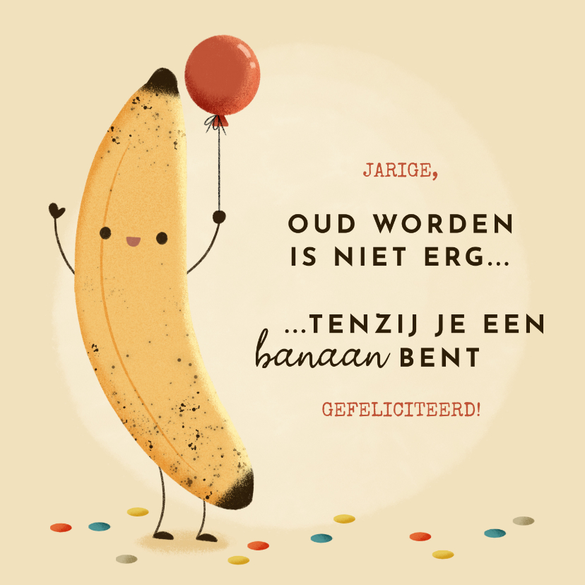 Grappige verjaardagskaart banaan, ballon en typografie - Verjaardagskaarten Verjaardagskaarten - Grappige verjaardagskaart banaan, ballon en typografie