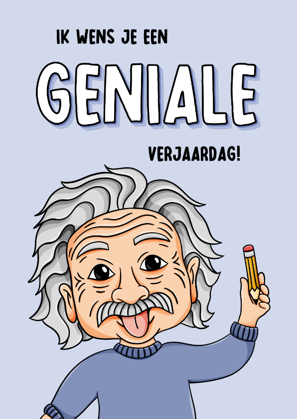 Verjaardagskaarten - Grappige verjaardagskaart geniale verjaardag Einstein