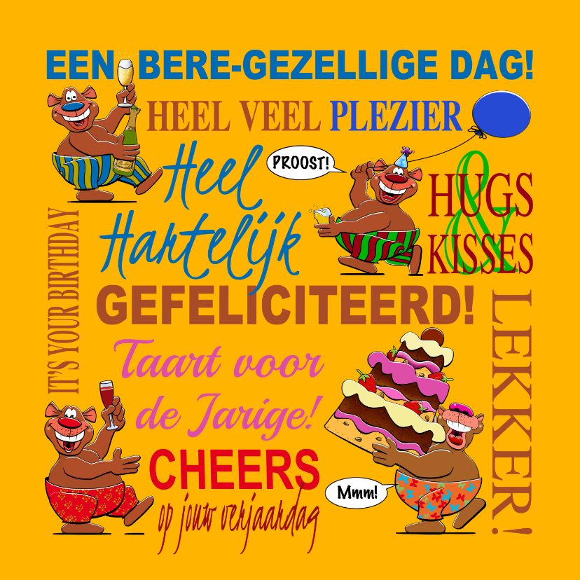 Grappige verjaardagskaart met teksten en beren - Verjaardagskaarten Verjaardagskaarten - Grappige verjaardagskaart met teksten en beren