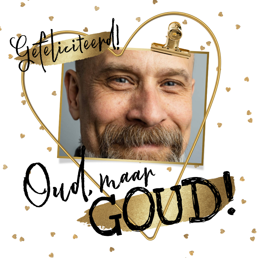 Verjaardagskaarten - Grappige verjaardagskaart oud maar goud hart foto