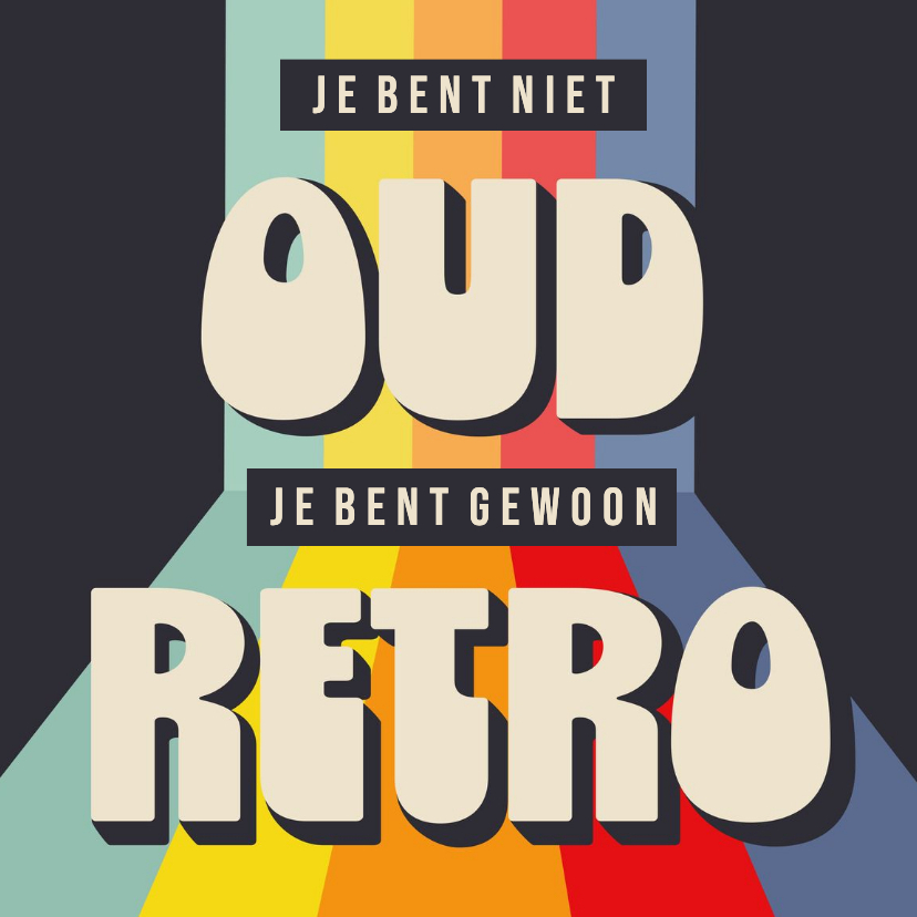 Grappige vintage verjaardagskaart niet oud maar retro - Verjaardagskaarten Verjaardagskaarten - Grappige vintage verjaardagskaart niet oud maar retro