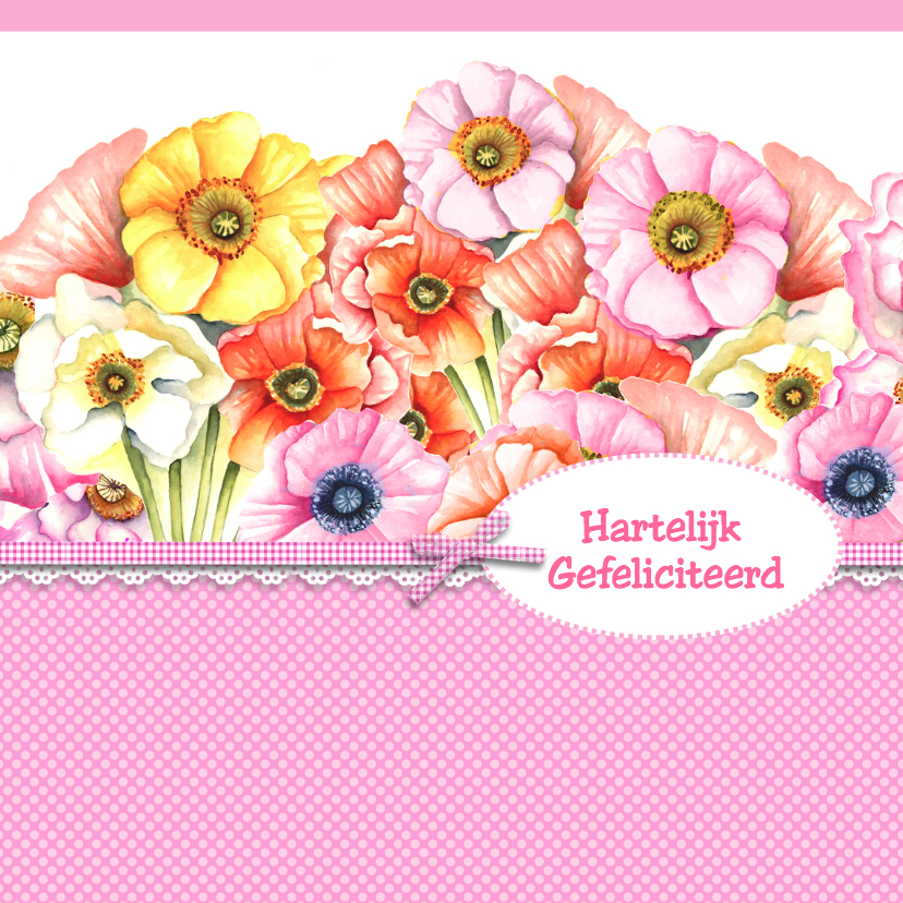 hartelijk gefeliciteerd papaver - Verjaardagskaarten Verjaardagskaarten - hartelijk gefeliciteerd papaver