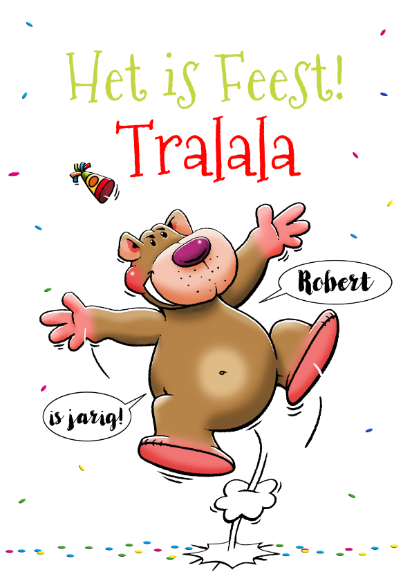 Verjaardagskaarten - Leuke verjaardagskaart Tralala met dansend beertje