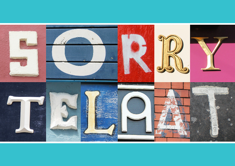 Sorry te laat - letters - Verjaardagskaarten Verjaardagskaarten - Sorry te laat - letters