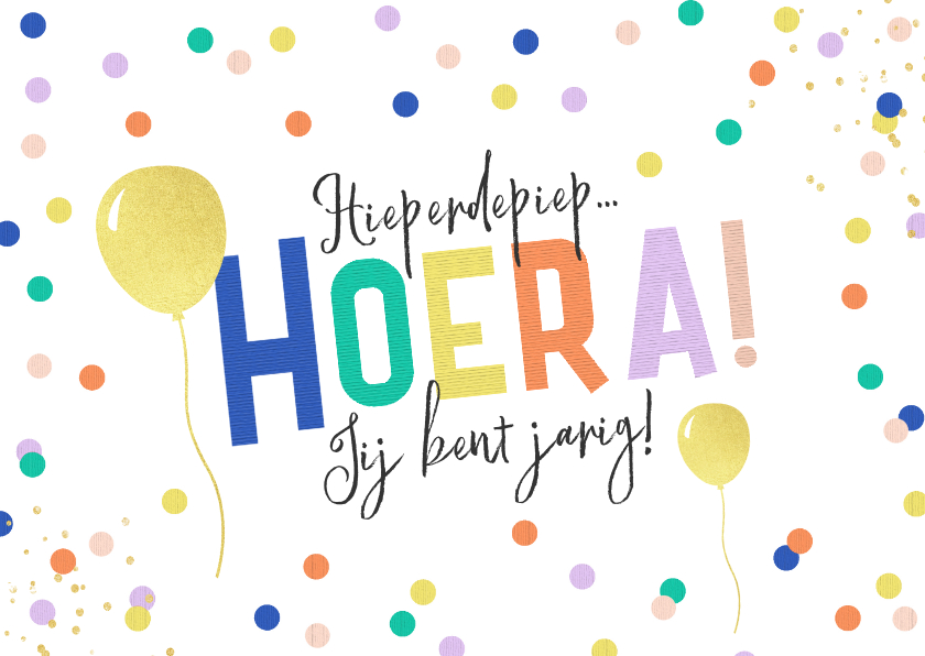 Verjaardagskaarten - Stichting Jarige Job - HOERA ballonnen en confetti