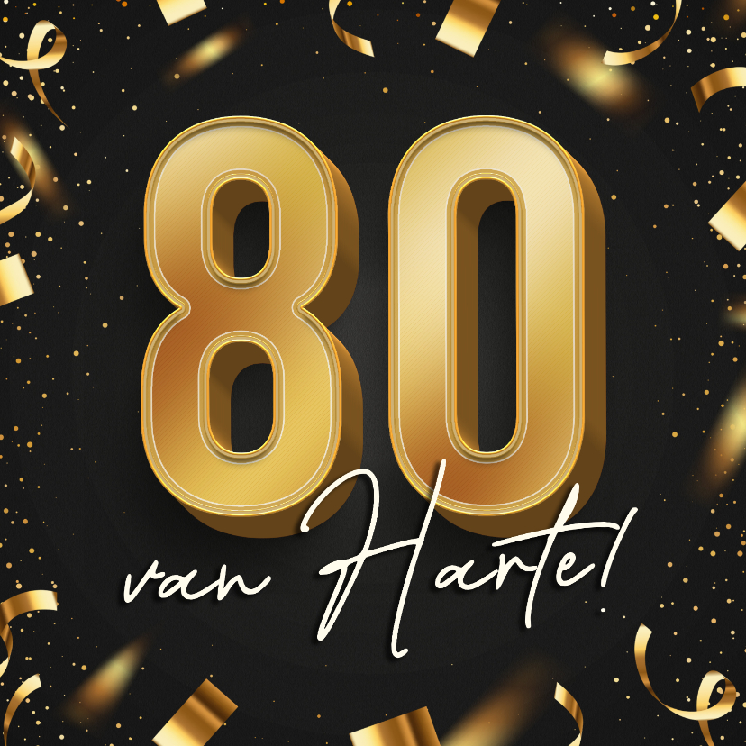 Stijlvolle verjaardagskaart confetti 80 goud 3d van harte - Verjaardagskaarten Verjaardagskaarten - Stijlvolle verjaardagskaart confetti 80 goud 3d van harte