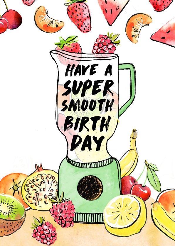 Verjaardagskaarten - Super smooth verjaardagskaart fruit