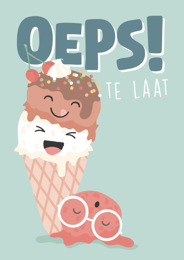 Verjaardagskaarten - Te laat verjaardagskaart met illustratie van gevallen ijsje