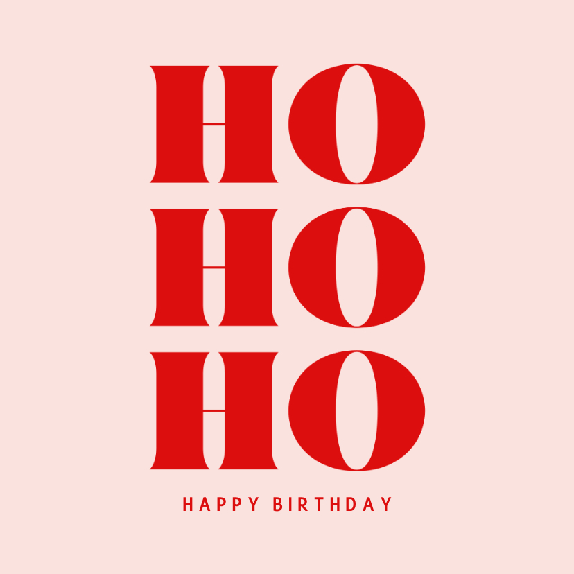Trendy verjaardagskaart voor kerst HO HO HO in roze - Verjaardagskaarten Verjaardagskaarten - Trendy verjaardagskaart voor kerst HO HO HO in roze