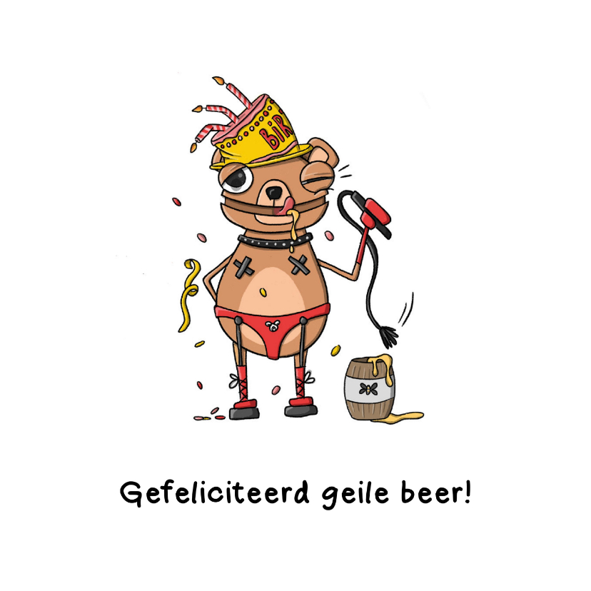 Verjaardagskaarten - Verjaardag gefeliciteerd geile beer kaart