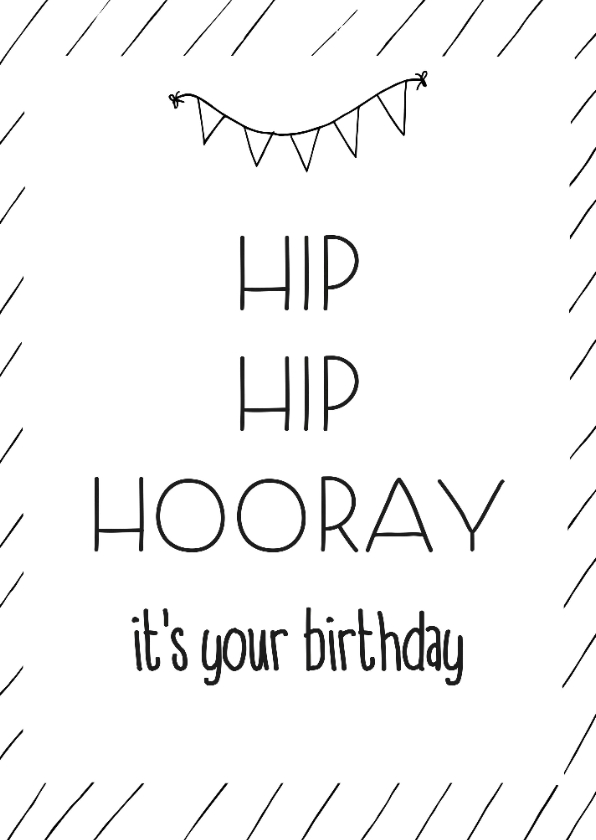 Verjaardag - Hip hip hooray - zwart witte streepjes - Verjaardagskaarten Verjaardagskaarten - Verjaardag - Hip hip hooray - zwart witte streepjes