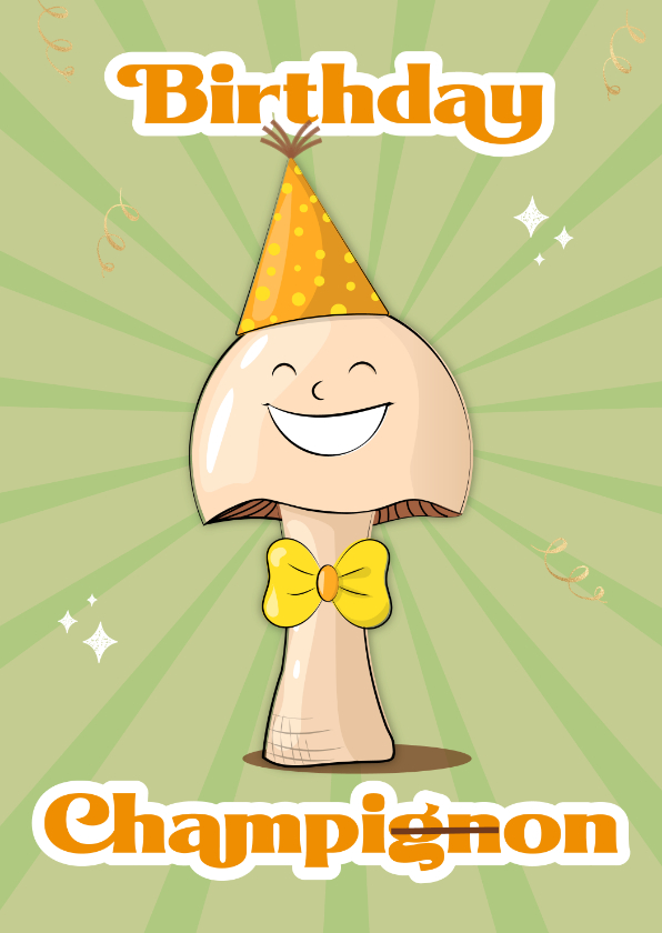 Verjaardagskaarten - Verjaardag humor champignon illustratie birthday champion