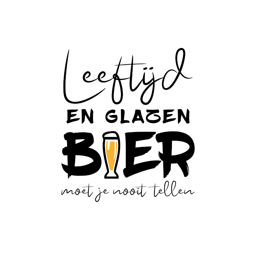 Verjaardagskaarten - Verjaardag leeftijd en glazen bier moet je nooit tellen