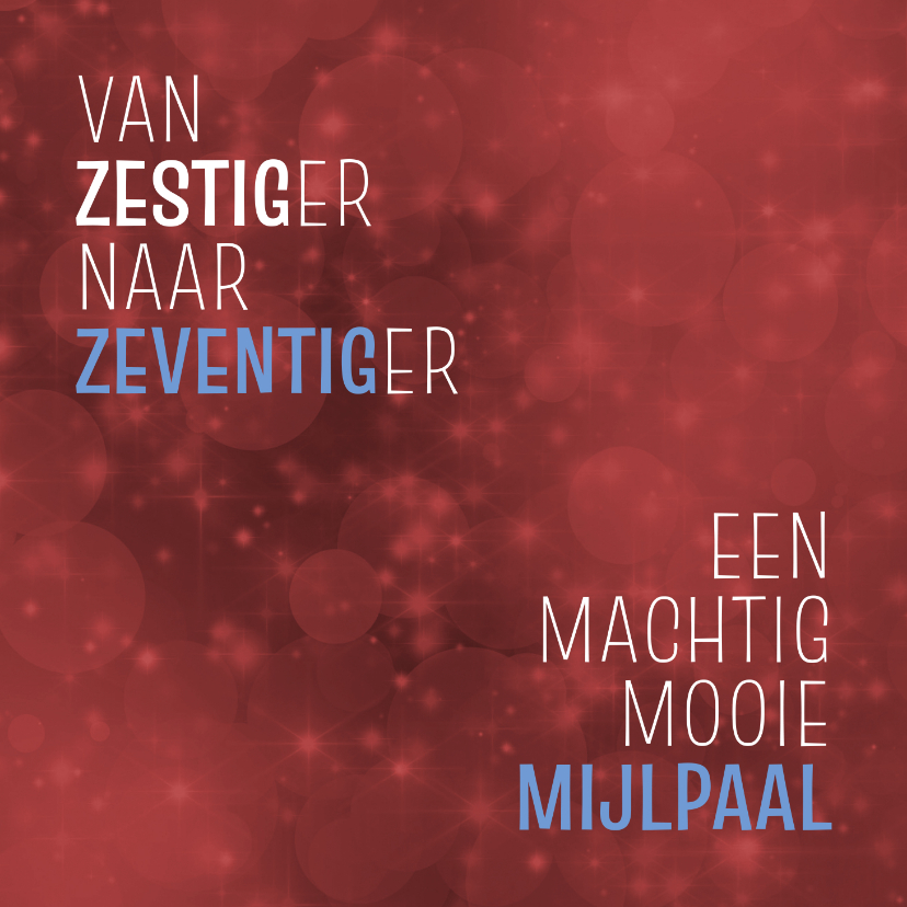 Verjaardagskaarten - Verjaardag van zestiger naar zeventiger