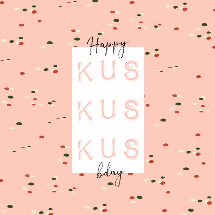Verjaardagskaarten - Verjaardagskaart 3x een kus, confetti en happy bday op roze